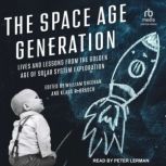 The Space Age Generation, Klaus R. Brasch