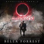 Darkworld, Bella Forrest