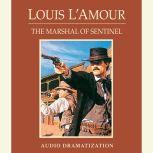 The Marshal of Sentinel, Louis L'Amour
