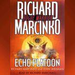 Rogue WarriorEcho Platoon, Richard Marcinko