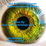 Eye Roll Self Hypnosis Hypnotherapy M..., Key Guy Technology LLC