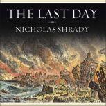 The Last Day, Nicholas Shrady