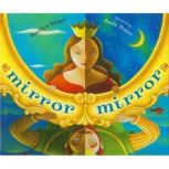 Mirror, Mirror: A Book of Reverso Poems, Marilyn Singer