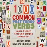 1000 Common Past Tense Verbs, ScienceBased Language Learning Lab