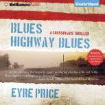 Blues Highway Blues, Eyre Price