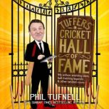 Tuffers Cricket Hall of Fame, Phil Tufnell