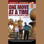 One Move at a Time, Orrin C. Hudson