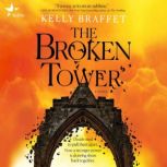 The Broken Tower, Kelly Braffet