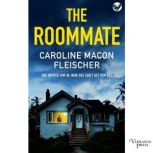 The Roommate, Caroline Macon Fleischer
