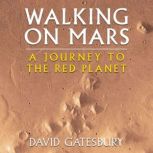Walking on Mars, David Gatesbury