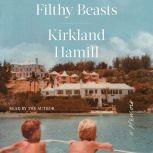 Filthy Beasts, Kirkland Hamill