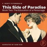 This Side of Paradise Book Two The ..., F. Scott Fitzgerald