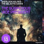 The Suspicious Vice President Sherlo..., Sir Arthur Conan Doyle