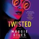 Twisted, Maggie Giles