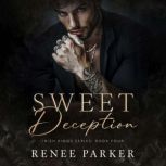 Sweet Deception, Renee Parker