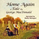 Home Again A Tale, George MacDonald