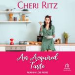 An Acquired Taste, Cheri Ritz