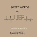 Sweet Words of Life Christian Inspir..., Fimalia McNoll