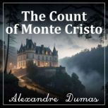 The Counf of Montecristo, Alexandre Dumas