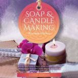 Soap and Candle Making Business Start..., Clement Harrison