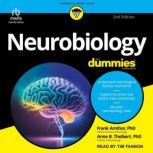 Neurobiology For Dummies, 2nd Edition..., Anne B. Theibert, PhD