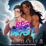Bro and the Beast, L. C. Davis