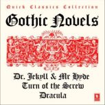 Quick Classics Collection: Gothic Turn of the Screw, Dracula, The Strange Case of Dr Jekyll & Mr Hyde, Henry James