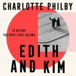 Edith and Kim, Charlotte Philby
