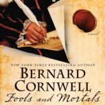 Fools and Mortals, Bernard Cornwell