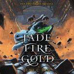 Jade Fire Gold, June CL Tan
