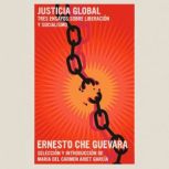 Justicia Global, Ernesto Che Guevara