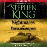 Nightmares  Dreamscapes, Volume III, Stephen King