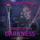 Comfort in Darkness, Amanda Bonilla
