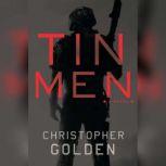 Tin Men, Christopher Golden