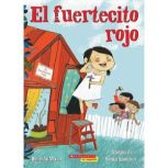 El fuertecito rojo The Little Red Fo..., Brenda Maier