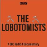 The Lobotomists, Hugh Levinson