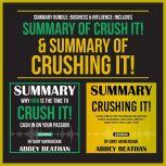 Summary Bundle: Business & Influence: Includes Summary of Crush It! & Summary of Crushing It!, Abbey Beathan