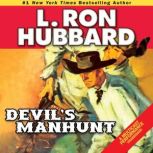 Devil's Manhunt, L. Ron Hubbard