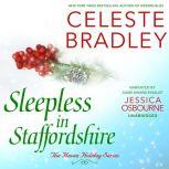Sleepless in Staffordshire, Celeste Bradley
