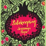 Safekeeping, Jessamyn Hope