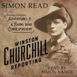 Winston Churchill Reporting, Simon Read