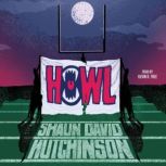 Howl, Shaun David Hutchinson