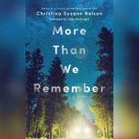 More Than We Remember, Christina Suzann  Nelson