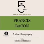 Francis Bacon A short biography, 5 Minutes
