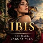 Ibis, Jose Maria Vargas Vila