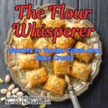 The Flour Whisperer, Talia Monroe