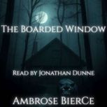 The Boarded Window, Ambrose Bierce
