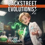 Backstreet Evolutionist Book 1, Anton Panarin