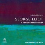 George Eliot, Juliette Atkinson