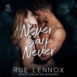 Never Say Never, Rue Lennox